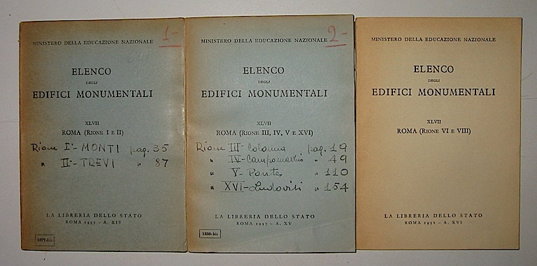  Ministero dell'Educazione nazionale Elenco degli edifici monumentali. XLVII Roma (Rione I e II) e (Rione III, IV, V e XVI) e (Rione VI e VIII) 1935-1938 Roma La Libreria dello Stato
